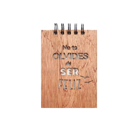 Libreta de Madera Mediana "No te olvides de ser feliz"
